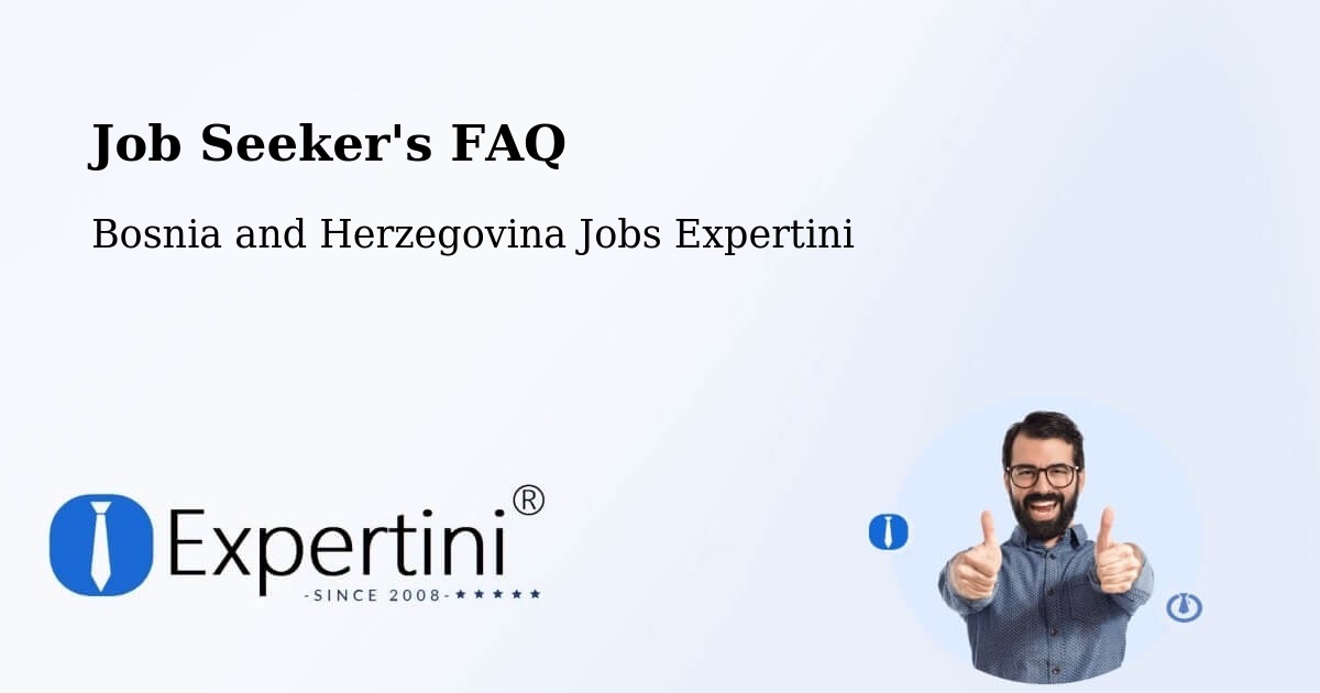 Employer FAQ – Goražde - Bosnia and Herzegovina Jobs Expertini