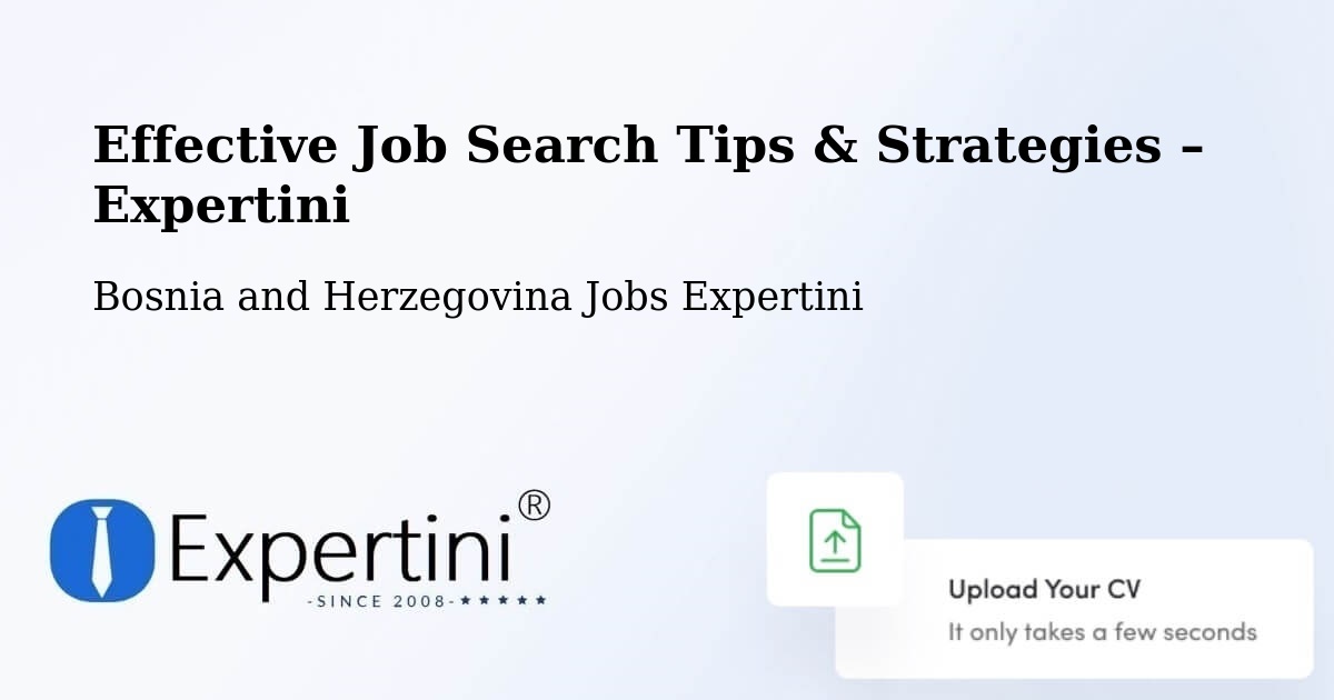 Job Search Tips & Strategies for Job Seekers – Goražde - Goražde, Bosnia and Herzegovina Jobs Expertini