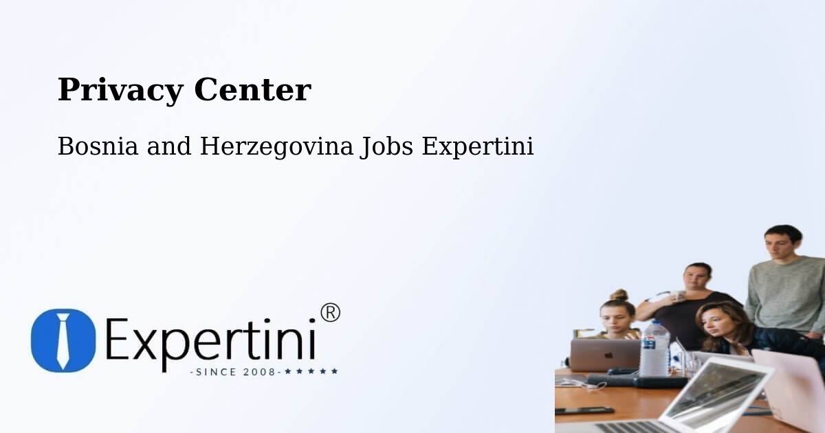 Privacy Policy – Goražde - Bosnia and Herzegovina Jobs Expertini