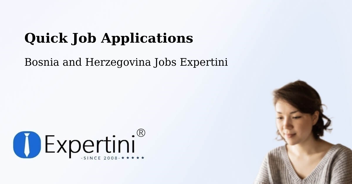 Quick Apply Feature – Goražde - Bosnia and Herzegovina Jobs Expertini